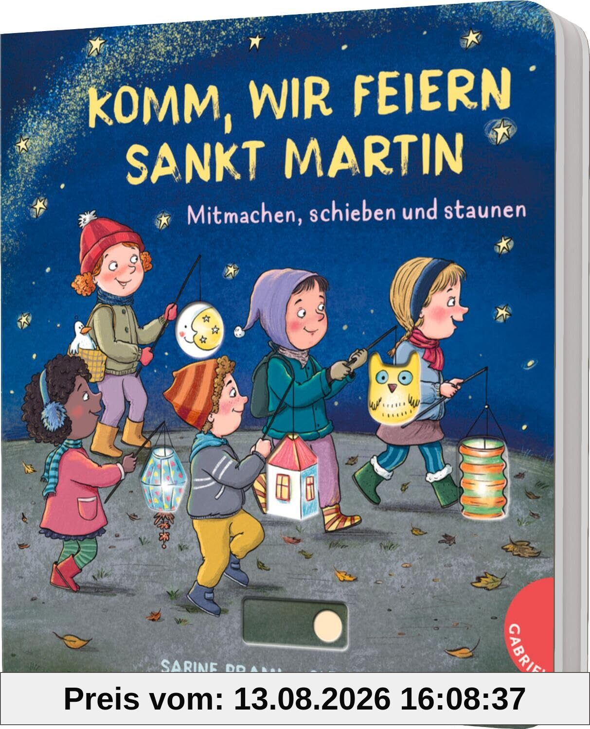 Dein kleiner Begleiter: Komm, wir feiern Sankt Martin: Mitmachen, schieben und staunen | Interaktives Pappbilderbuch