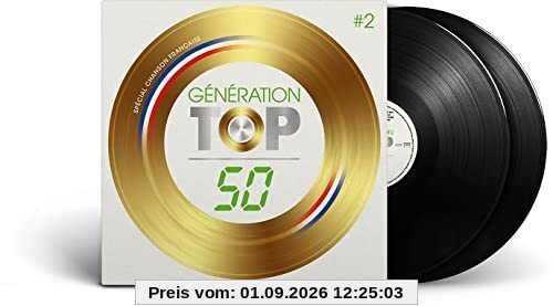 Génération Top 50 Spécial Chansons Françaises