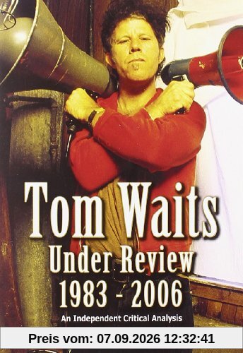Tom Waits - Under Review 1983-2006