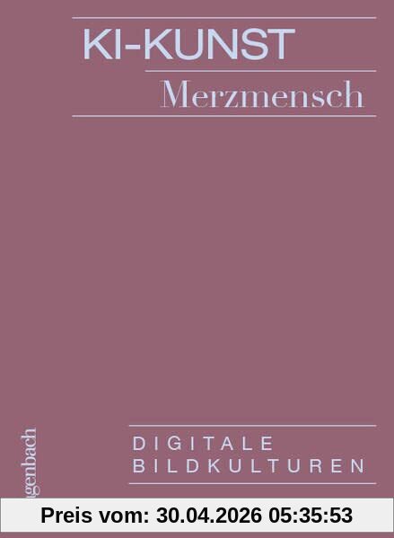 KI-Kunst - Digitale Bildkulturen (Allgemeines Programm - Sachbuch)