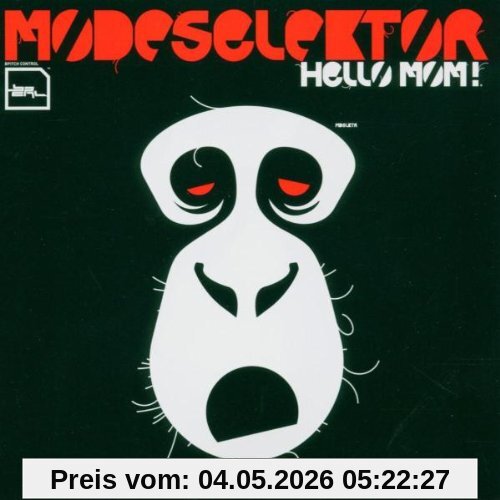 Modeselektor Hello Mom!