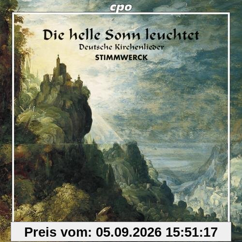 Die helle Sonn leuchtet - Deutsche Kirchenlieder