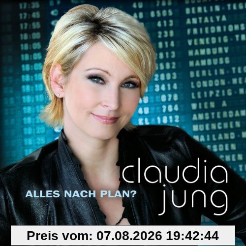 Claudia Jung Alles Nach Plan?