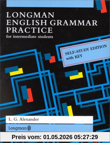 Longman English Grammar Practice. For intermediate students: Self-study Edition with Key (Grammar Reference)