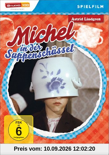 Astrid Lindgren: Michel aus Lönneberga in der Suppenschüssel - Spielfilm