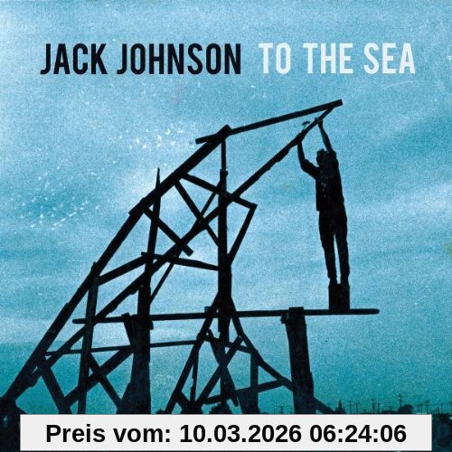 Jack Johnson To The Sea