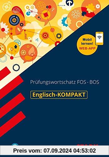 Englisch-KOMPAKT Prüfungswortschatz FOS/BOS