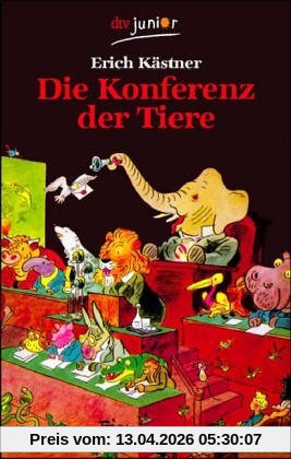 Die Konferenz der Tiere. ( Ab 8 J.).