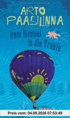 Vom Himmel in die Traufe: Roman