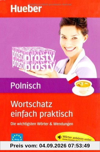 Wortschatz einfach praktisch - Polnisch: Die wichtigsten Wörter & Wendungen