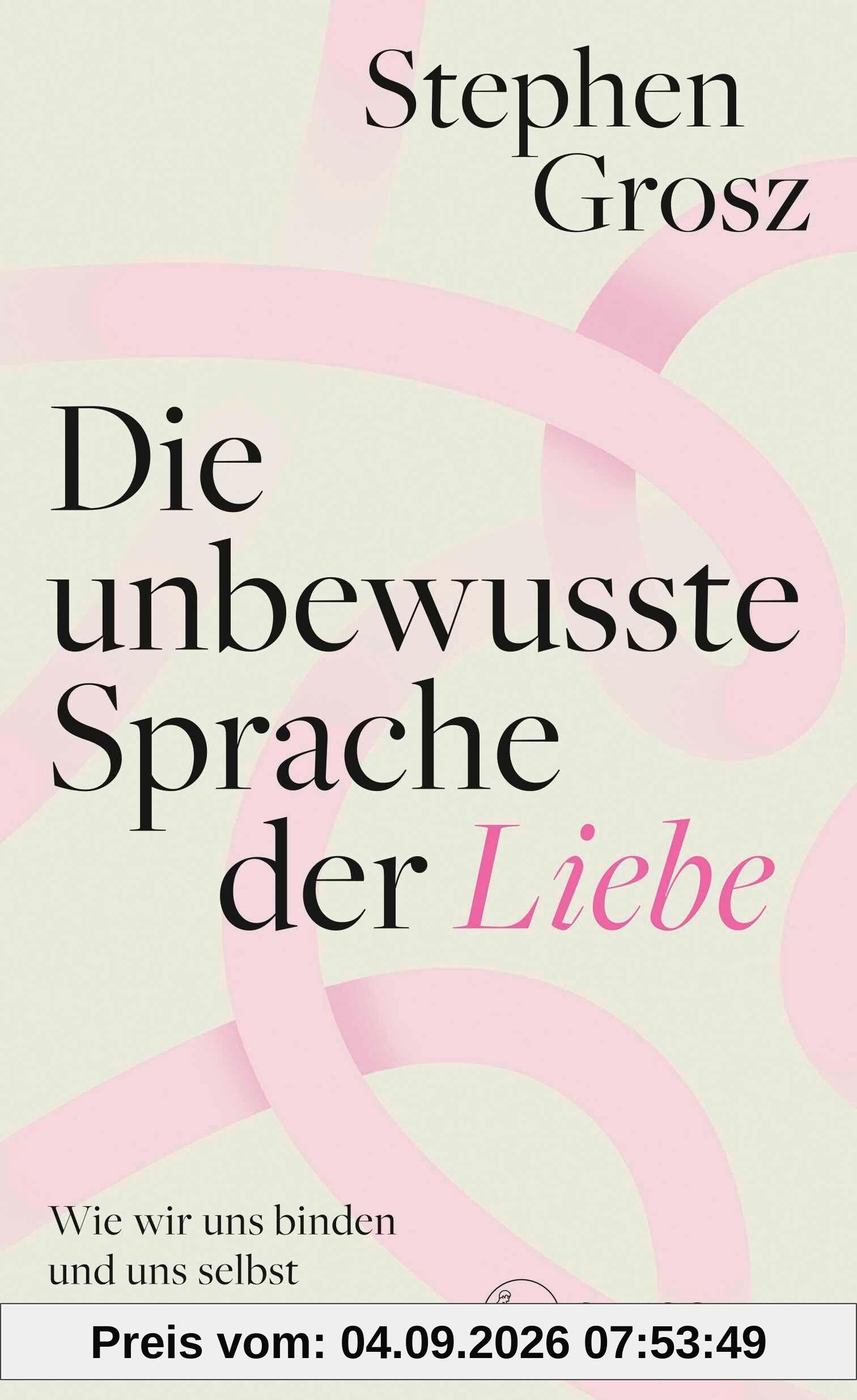 Die unbewusste Sprache der Liebe: Wie wir uns binden und uns selbst verstehen können