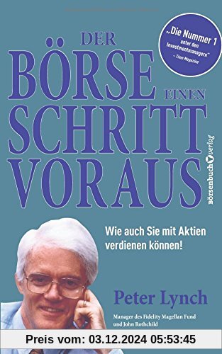 Der Börse einen Schritt voraus - Neuauflage: Wie auch Sie mit Aktien verdienen können!