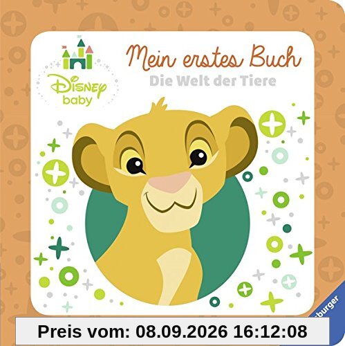 Disney Baby Mein erstes Buch Der König der Löwen: Die Welt der Tiere