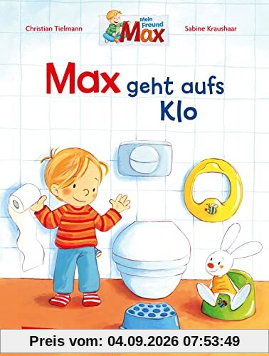 Max-Bilderbücher: Max geht aufs Klo