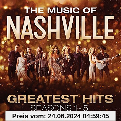 The Music of Nashville: Greatest Hits Seasons 1-5