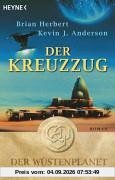 Der Kreuzzug. Der Wüstenplanet. Die Legende 02.
