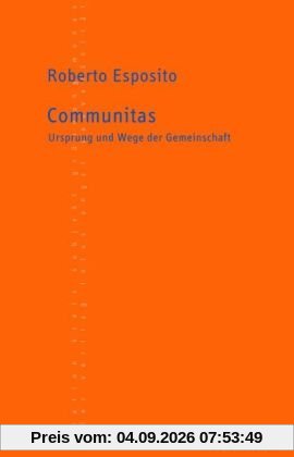 Communitas: Ursprung und Wege der Gemeinschaft