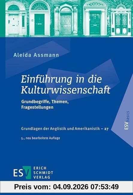 Einführung in die Kulturwissenschaft: Grundbegriffe, Themen, Fragestellungen (Grundlagen der Anglistik und Amerikanistik)