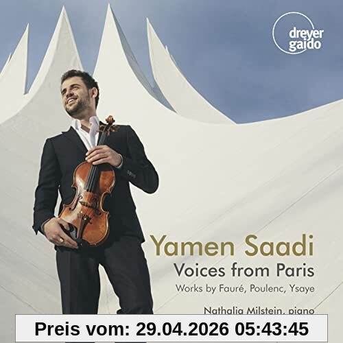 Voices from Paris - Werke für Violine & Klavier von Poulenc, Ysaye & Fauré