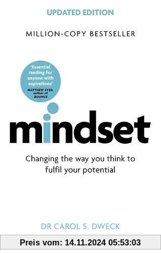 Mindset - Updated Edition: Changing The Way You think To Fulfil Your Potential