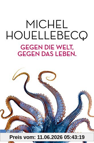 Gegen die Welt, gegen das Leben. (Taschenbücher)
