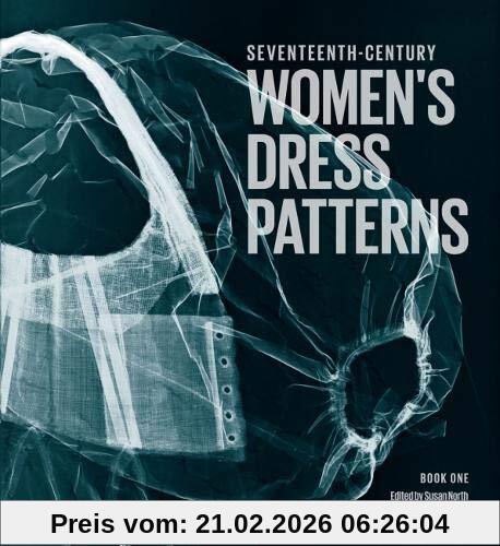 Susan North Seventeenth Century Women's Dress Patterns, Book One (Womens Dress Patterns 1)