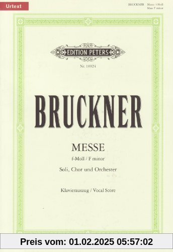 Messe f-Moll WAB 28 / URTEXT: für Soloists, gemischten Chor und Orchester / Klavierauszug von Roland Erben