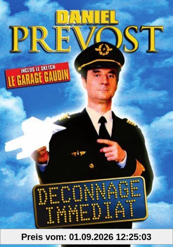 Daniel Prevost : Déconnage immédiat