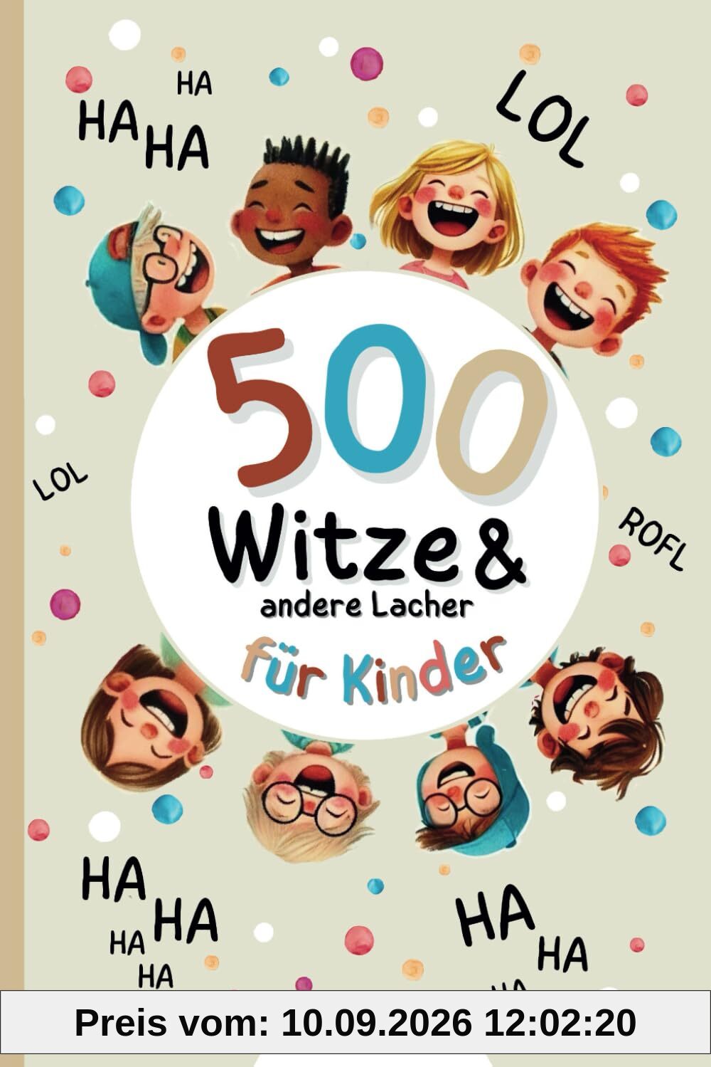 Witzebuch für Kinder ab 8: 500 Witze, Scherzfragen und Zungenbrecher, Ideales Geschenk für Junge und Mädchen