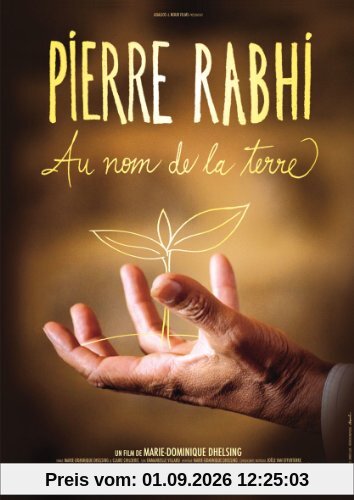 Pierre Rabhi, au nom de la terre