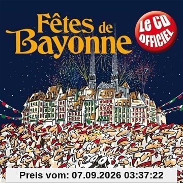 Fêtes De Bayonne « Le Cd Officiel »