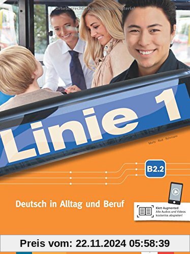 Linie 1 B2.2: Deutsch in Alltag und Beruf. Kurs- und Übungsbuch Teil 2 mit Audios und Videos