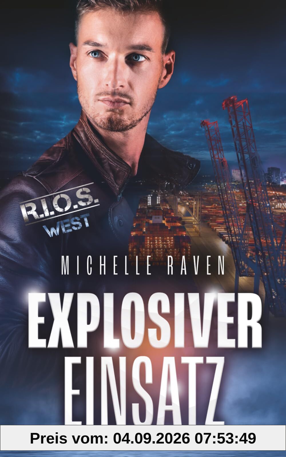 Explosiver Einsatz (R.I.O.S., Band 8)