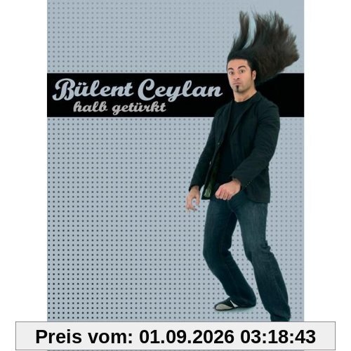 Bülent Ceylan - Halb Getürkt
