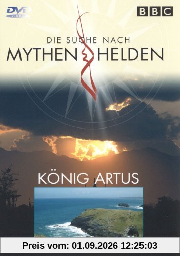 Mythen & Helden - König Artus