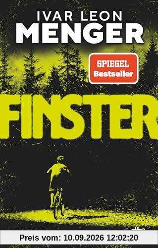 Finster: Thriller | Der neue Pageturner von Ivar Leon Menger mit Gänsehaut-Effekt!