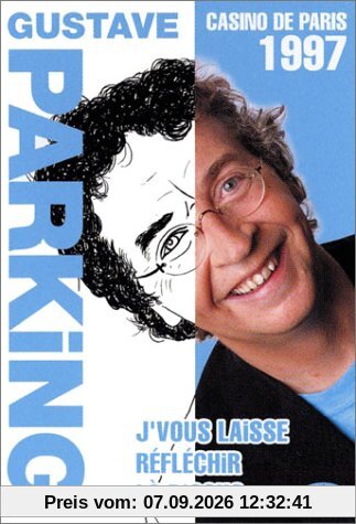 Gustave Parking : J'vous laisse réfléchir là-d'ssus (1997)