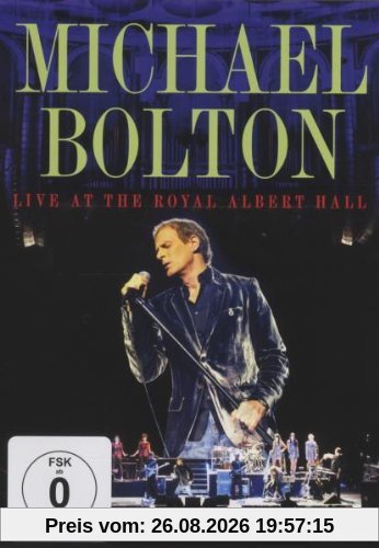Michael Bolton - Live At The Royal Albert Hall