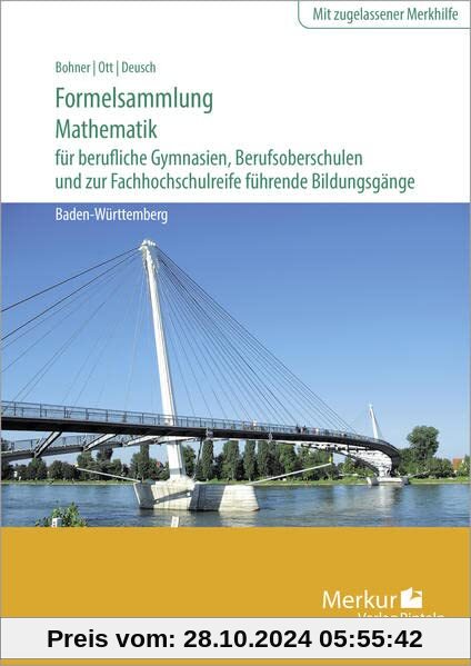 Formelsammlung Mathematik für berufliche Gymnasien, Berufsoberschulen und: zur Fachhochschulreife führende Bildungsgänge