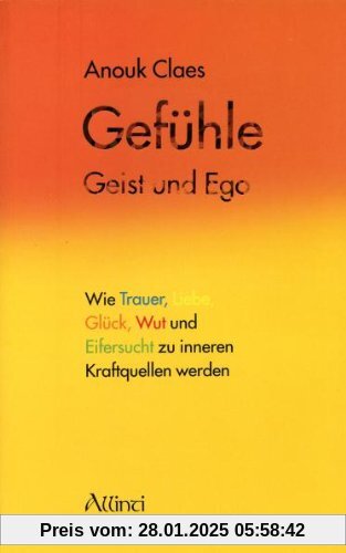 Gefühle, Geist und Ego