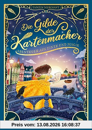 Die Gilde der Kartenmacher (Die magischen Gilden, Band 2) - Abenteuer aus Tinte und Magie: Reise mit Cordelia in das historische London und lüfte uralte Geheimnisse! - Für Kinder ab 10 Jahren