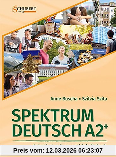 Anne Buscha Spektrum Deutsch A2+, Integriertes Kurs- Und Arbeitsbuch Für Deutsch Als Fremdsprache