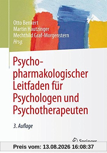 Psychopharmakologischer Leitfaden für Psychologen und Psychotherapeuten