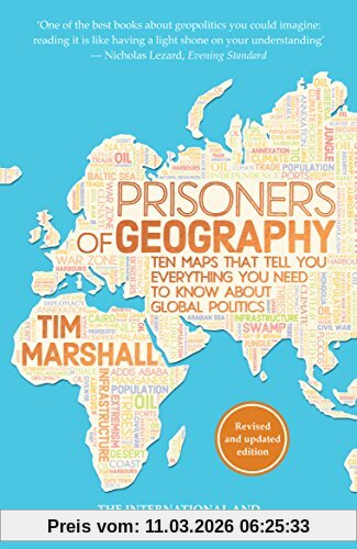 Tim Marshall Prisoners Of Geography, Ten Maps That Tell You Everything You Need To Know About Global Politics
