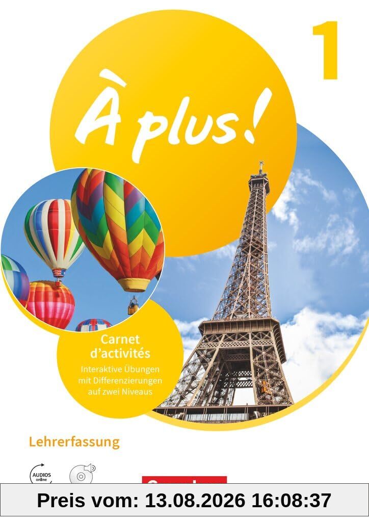 À plus ! Neubearbeitung|NULL|Französisch als 1. und 2. Fremdsprache - Ausgabe 2020|Band 1|NULL|NULL|Carnet d'activités mit interaktiven Übungen - Lehrkräftefassung|NULL