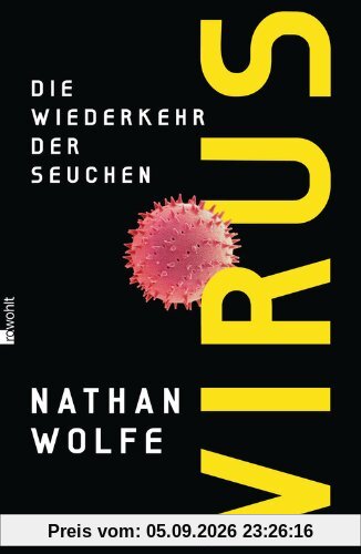 Virus: Die Wiederkehr der Seuchen