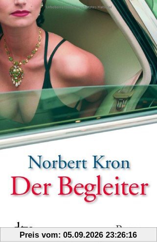 Der Begleiter: Roman