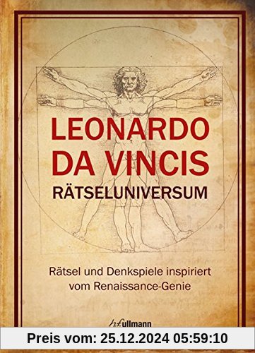 Leonardo da Vincis Rätseluniversum: Rätsel und Denkspiele inspiriert vom Renaissance-Genie