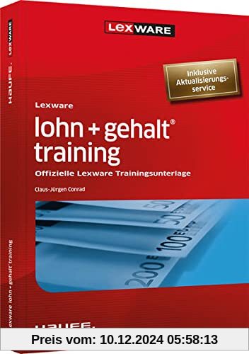 Lexware lohn + gehalt® training: Offizielle Lexware Trainingsunterlage