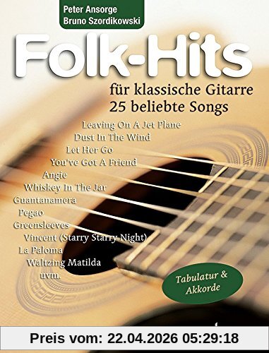 Folk-Hits: 25 beliebte Songs. Gitarre. Spielbuch.